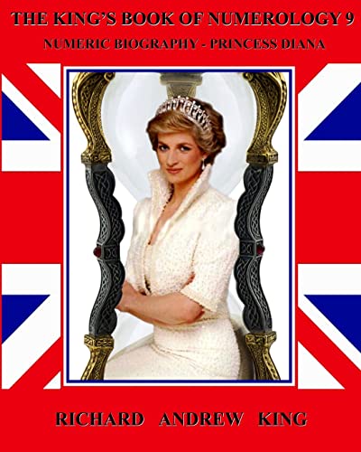 Beispielbild fr The King's Book of Numerology, Volume 9: Numeric Biography - Princess Diana zum Verkauf von Lucky's Textbooks