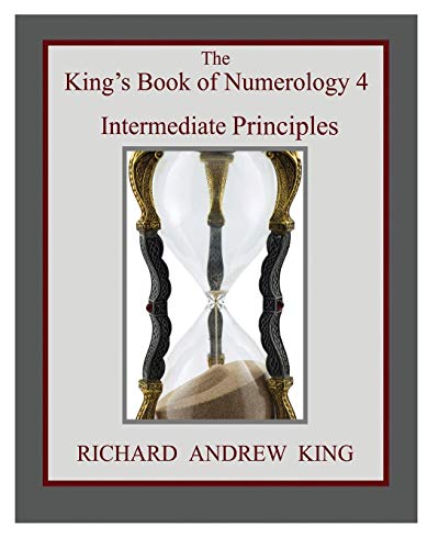 Stock image for The King's Book of Numerology 4 - Intermediate Principles for sale by Lucky's Textbooks