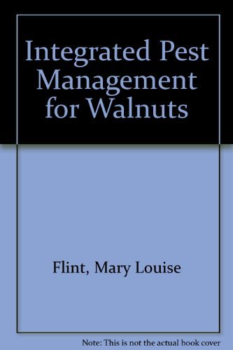 Stock image for Integrated Pest Management for Walnuts (Publication / University of California, Statewide Integrated Pest Management Project, Division of Agricultural Sciences) for sale by ThriftBooks-Dallas