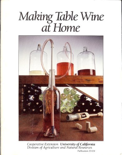Beispielbild fr Making Table Wine at Home zum Verkauf von Better World Books: West