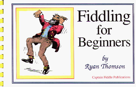 Imagen de archivo de FIDDLING FOR BEGINNERS (with Audio cassette) a la venta por Gian Luigi Fine Books