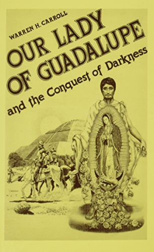 Imagen de archivo de Our Lady of Guadalupe: And the Conquest of Darkness a la venta por GF Books, Inc.