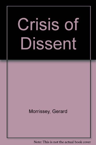 Beispielbild fr The Crisis of Dissent zum Verkauf von Better World Books