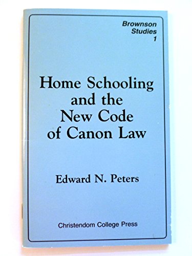 Imagen de archivo de Home Schooling and the New Code of Canon Law a la venta por Better World Books