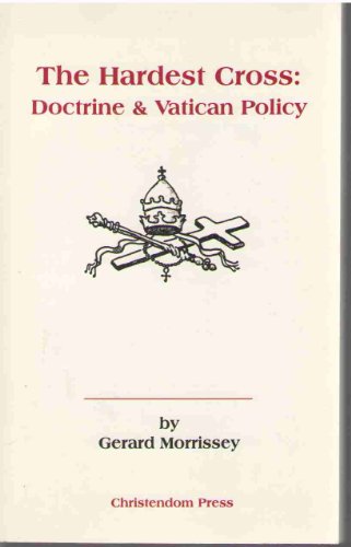 Stock image for The Hardest Cross Doctrine and Vatican Policy for sale by JARE Inc. dba Miles Books