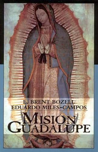 Beispielbild fr Mision Guadalupe zum Verkauf von Larry W Price Books