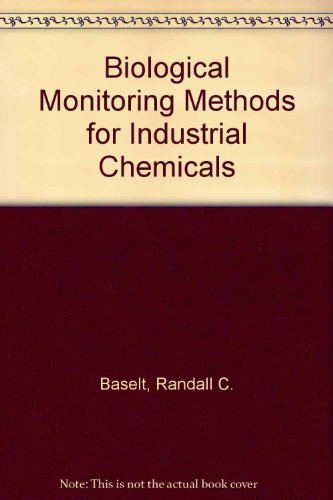 Imagen de archivo de Biological Monitoring Methods for Industrial Chemicals a la venta por Monroe Street Books
