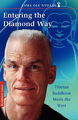 Stock image for Entering the Diamond Way : Tibetan Buddhism Meets the West for sale by Better World Books: West