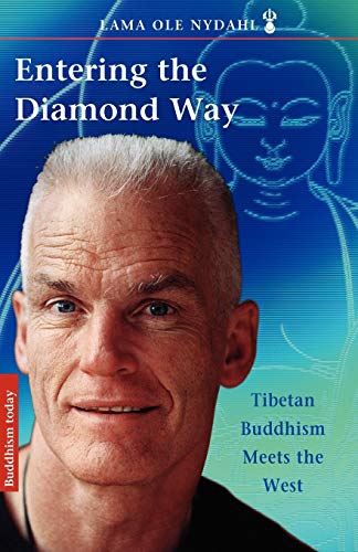 Stock image for Entering the Diamond Way Tibetan Buddhism Meets The West for sale by BooksRun