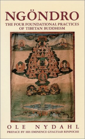 Ngondro: The Four Foundational Practices of Tibetan Buddhism (9780931892233) by Nydahl, Ole