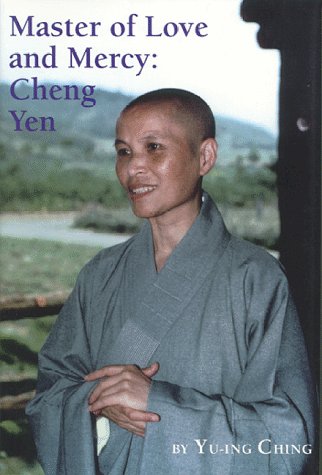 Stock image for Master of Love and Mercy: Cheng Yen for sale by Reader's Corner, Inc.