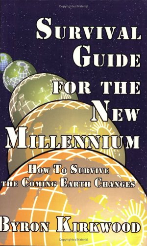 Beispielbild fr Survival Guide for the New Millennium : How to Survive the Coming Earth Changes zum Verkauf von Better World Books