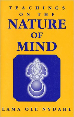 Teachings on the Nature of Mind (9780931892585) by Nydahl, Lama Ole