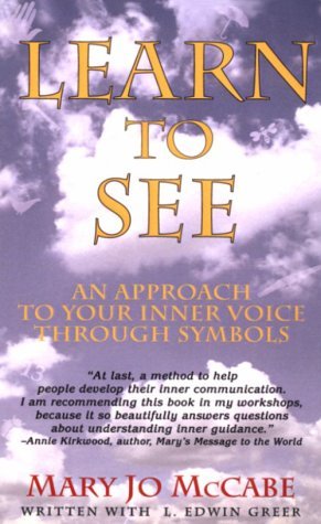 Stock image for Learn to See : An Approach to Your Inner Voice Through Symbols for sale by Better World Books