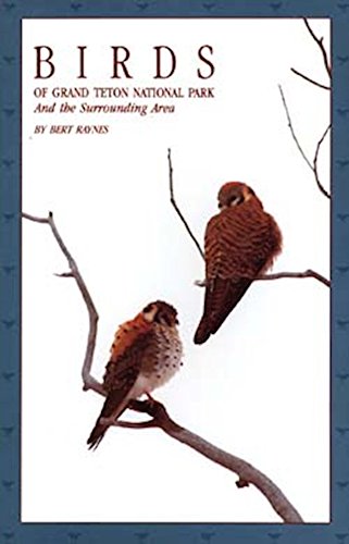 Imagen de archivo de Birds of Grand Teton National Park And the Surrounding Area a la venta por Your Online Bookstore