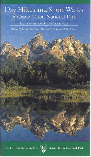 Stock image for Day Hikes and Short Walks of Grand Teton National Park for sale by ThriftBooks-Atlanta