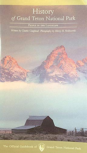 Imagen de archivo de History of Grand Teton National Park a la venta por BooksRun