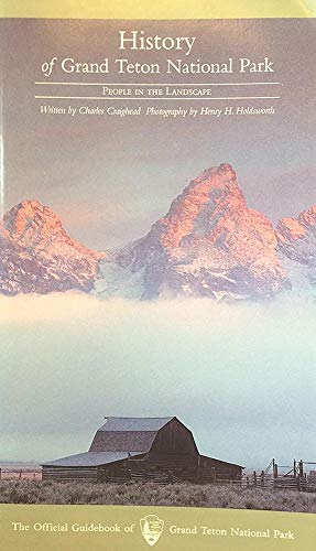 Imagen de archivo de History of Grand Teton National Park a la venta por HPB-Ruby