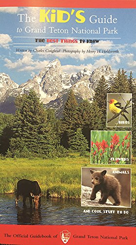 Beispielbild fr The Kid's Guide to Grand Teton National Park : The Best Things to Know zum Verkauf von Better World Books