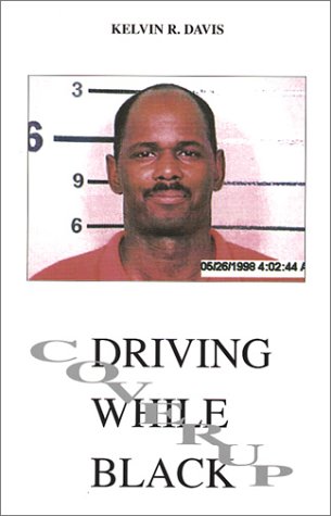 9780931904035: Driving While Black: Coverup