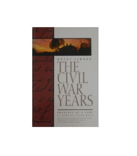 Stock image for Mount Vernon: The Civil War Years for sale by BookHolders