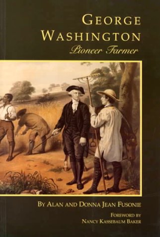 Stock image for George Washington: Pioneer Farmer (George Washington BookShelf) for sale by HPB-Emerald