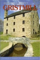 Stock image for George Washington's Gristmill at Mount Vernon for sale by Wonder Book