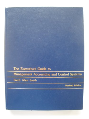 Stock image for The executive's guide to management accounting and control systems for sale by Irish Booksellers