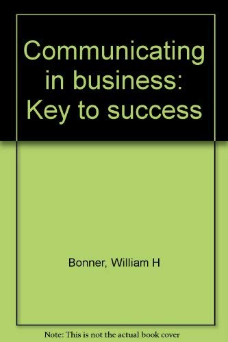 Imagen de archivo de Communicating in business: Key to success a la venta por HPB-Red
