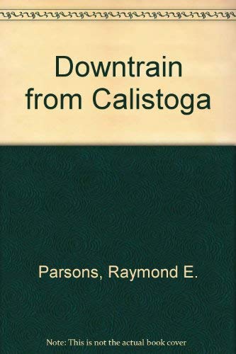 Downtrain from Calistoga