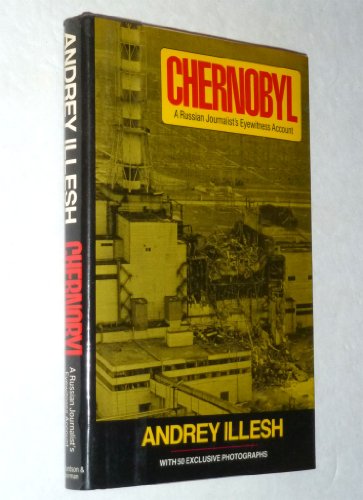Beispielbild fr Chernobyl : A Russian Journalist's Eyewitness Account zum Verkauf von SecondSale