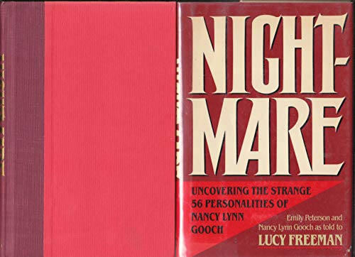 Nightmare Uncovering the Strange 56 Personalities of Nancy Lynn Gooch (9780931933547) by Gooch, Nancy; Peterson, Emily; Freeman, Lucy