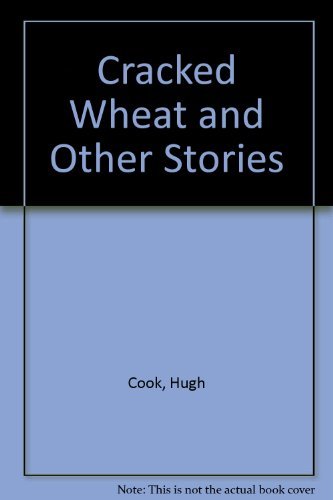 Stock image for Cracked Wheat and Other Stories for sale by Wonder Book