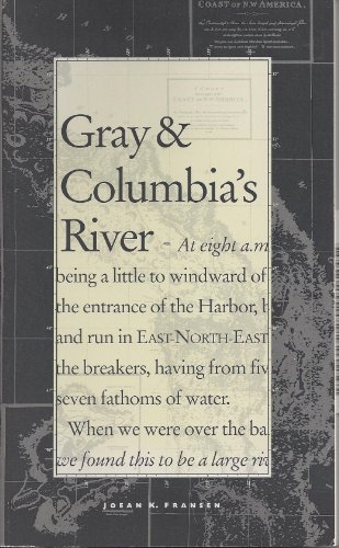 GRAY AND COLUMBIA'S RIVER