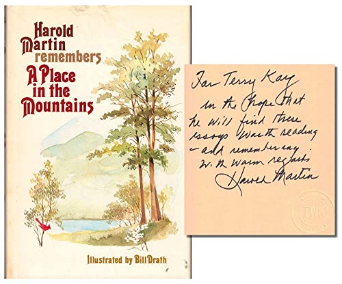 Harold Martin Remembers a Place in the Mountains - Martin, Harold H.; Schaffer, Lee (editor); Elliott, Helen L. (editor)