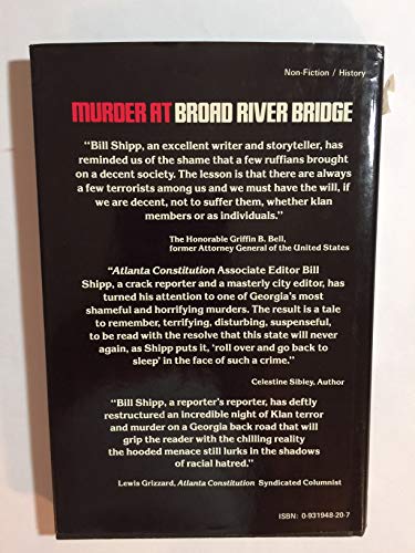 Murder At Broad River Bridge: The Slaying of Lemuel Penn by Members of the Ku Klux Klan - Shipp, Bill