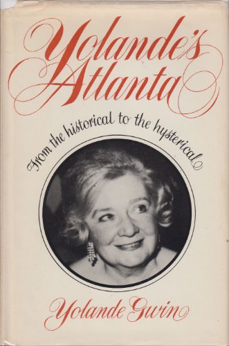 Beispielbild fr Yolande's Atlanta: From the Historical to the Hysterical zum Verkauf von Court Street Books/TVP Properties, Inc.