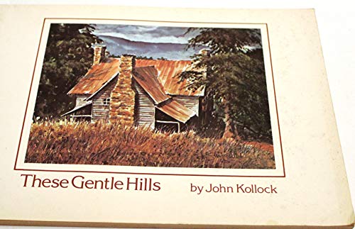 Beispielbild fr These Gentle Hills zum Verkauf von ThriftBooks-Atlanta