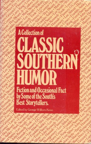 Stock image for A Collection of Classic Southern Humor: Fiction and Occasional Fact for sale by ThriftBooks-Atlanta