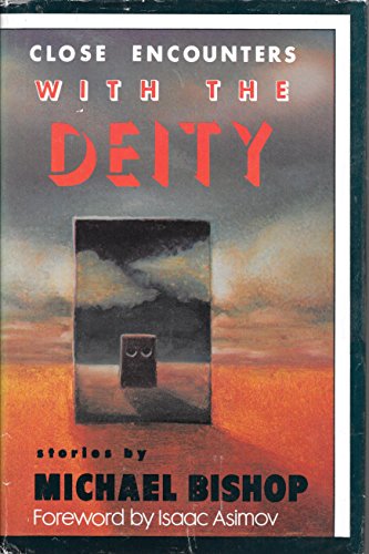 Stock image for Close Encounters With The Deity for sale by Always Superior Books