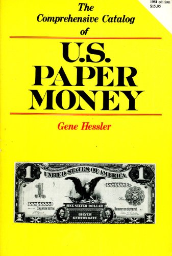 9780931960062: The Comprehensive Catalog of U.S. Paper Money