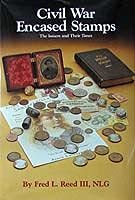 Beispielbild fr Civil War encased stamps: That new metallic currency : the issuers and their times (A numismatist's perspective on the Civil War) zum Verkauf von HPB-Red