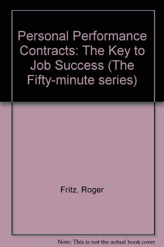 Beispielbild fr Personal performance contracts: The key to job success (The Fifty-Minute series) zum Verkauf von Robinson Street Books, IOBA