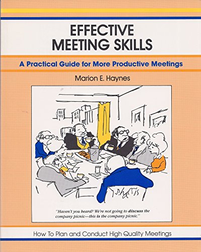 Beispielbild fr Effective Meeting Skills : A Practice Guide for More Productive Meetings zum Verkauf von Better World Books