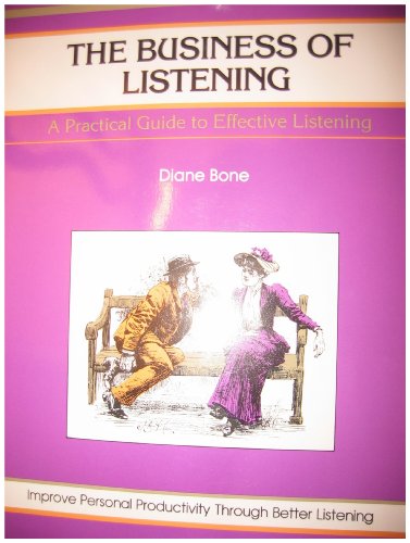 9780931961342: The Business of Listening: A Practical Guide to Effective Listening (The Fifty-minute series)