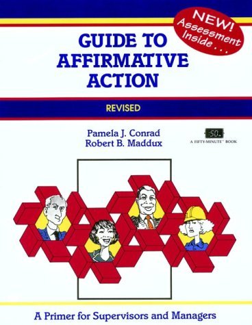 Beispielbild fr Guide to Affirmative Action: A Primer for Supervisors and Managers (Crisp Fifty-Minute Books) zum Verkauf von Wonder Book