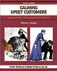 Beispielbild fr Calming Upset Customers zum Verkauf von Better World Books