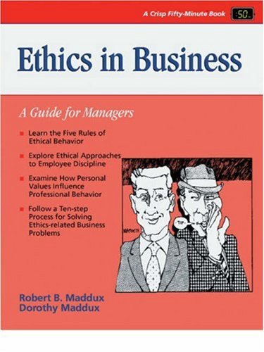 Stock image for Ethics in Business : A Guide for Managers for sale by Better World Books