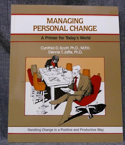 Stock image for Managing Personal Change : A Primer for Today's World (Fifty-Minute Ser.) for sale by Top Notch Books
