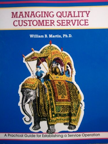 Beispielbild fr Managing Quality Customer Service : A Practical Guide for Establishing a Service Operation zum Verkauf von Better World Books